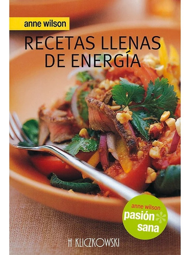 Recetas Llenas De Energía Anne Wilson Nuevo