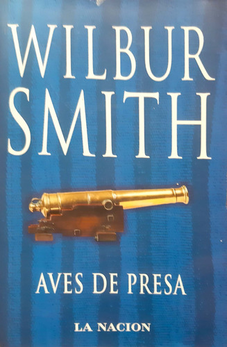 Aves De Presa La Saga Courtney Wilbur Smith Booket Usado * 