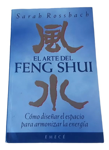 El Arte Del Feng Shui . Sarah Rossbach