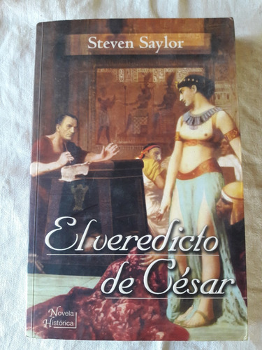 El Veredicto De Cesar -  Steven Saylor -  El Ateneo 2006