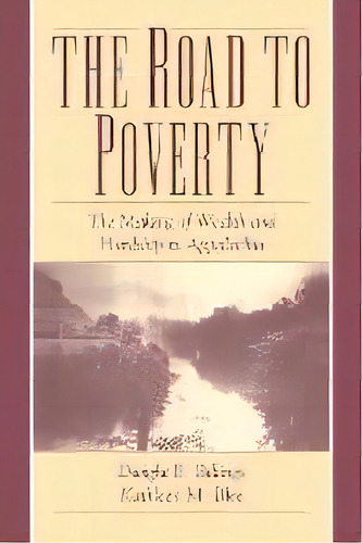 The Road To Poverty : The Making Of Wealth And Hardship In Appalachia, De Dwight B. Billings. Editorial Cambridge University Press, Tapa Blanda En Inglés