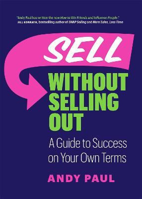 Libro How To Sell Without Selling Out : A Guide To Succes...