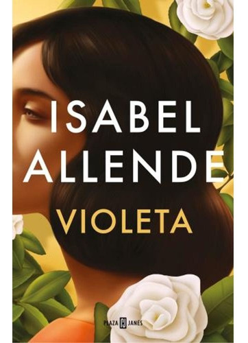 Violeta. Isabel Allende. Sudamericana