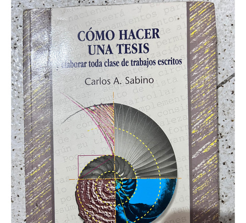 Como Hacer Una Tesis Y Elaborar  Trabajos Escritos - Sabino