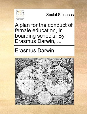 Libro A Plan For The Conduct Of Female Education, In Boar...