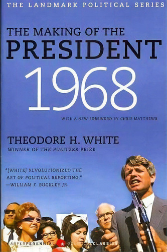 The Making Of The President 1968, De Theodore H. White. Editorial Harpercollins Publishers Inc, Tapa Blanda En Inglés