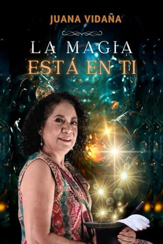 Libro La Magia Está En Ti (spanish Edition)