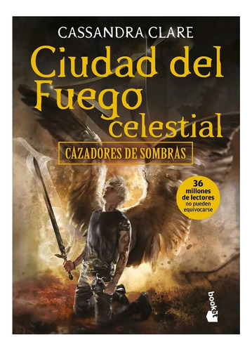 Cazadores De Sombras 6. Ciudad Del Fuego Celestial; Original