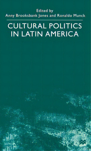 Cultural Politics In Latin America, De Na, Na. Editorial Springer Nature, Tapa Dura En Inglés