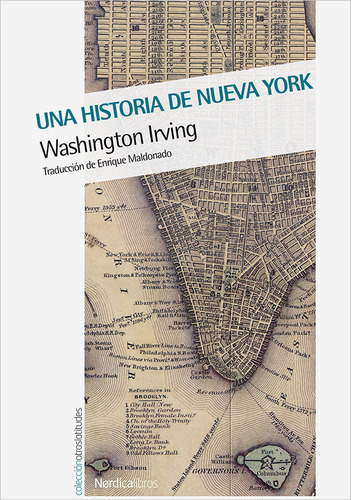 Una Historia De Nueva York - Washington Irving, De Washington Irving. Editorial Nordica En Español