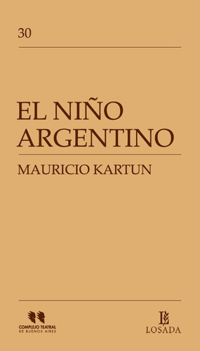 Niño Argentino,el - Kartun, Mauricio