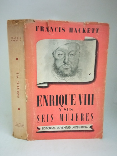 Enrique Viii Y Sus Seis Mujeres F. Hackett