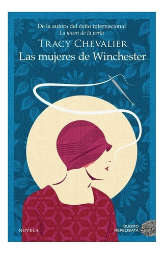 Las Mujeres De Winchester Tracy Chevalier