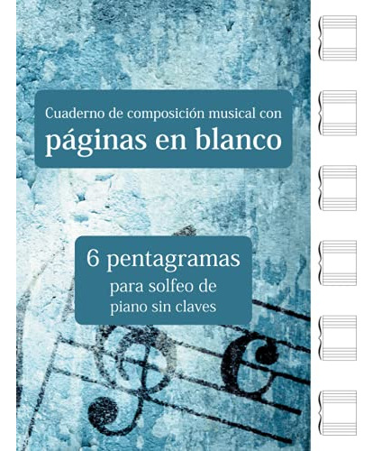 Cuaderno De Composicion Musical Con Paginas En Blanco - 6 Pe