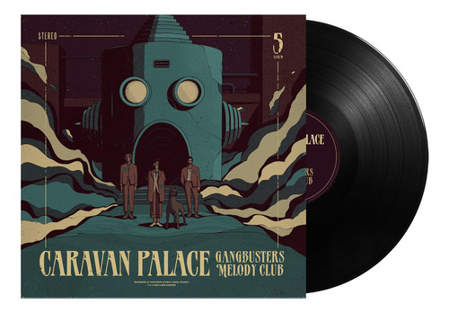 Caravan Palace Gangbusters Melody Club Vinyl Lp