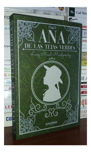 Ana De Las Tejas Verdes De L.m Montgomery Novela Original