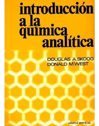 Introduccion A La Quimica Analitica 1º Edicion, De Skoog, Douglas A.. Editorial Reverte, Tapa Blanda En Español