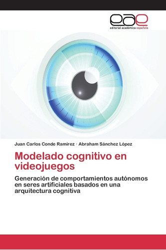 Libro: Modelado Cognitivo En Videojuegos: Generación De Comp