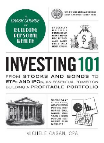 Investing 101 - Michele Cagan. Eb11