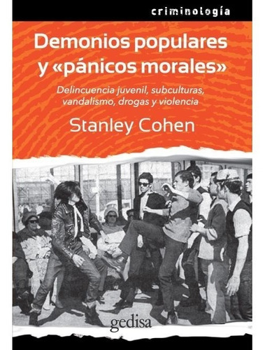 Demonios Populares Y  Pánicos Morales  - Stanley Cohen