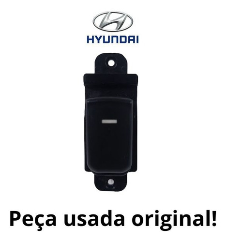 Botão Vidro Traseiro Direito Hyundai Sonata 2010/2014