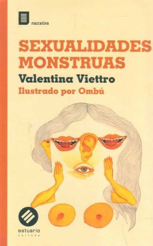 Sexualidades Monstruas - Viettro, Valentina, De Viettro, Valentina. Editorial Estuario En Español