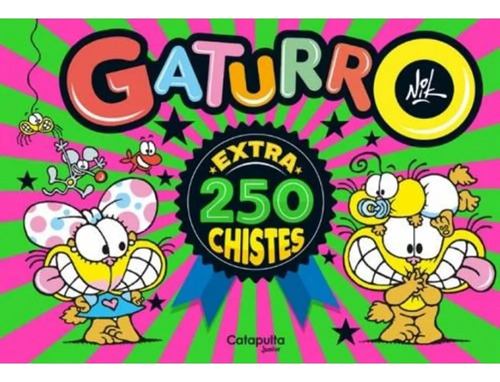 Gaturro - Extra - 250 Chistes. Nik. Catapulta. *cómic* Humor