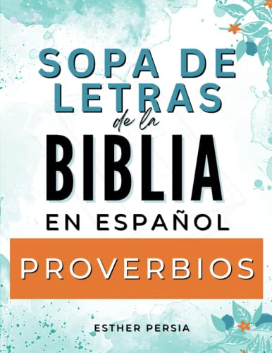 Sopa De Letras De La Biblia En Espanol: Proverbios Con Letra