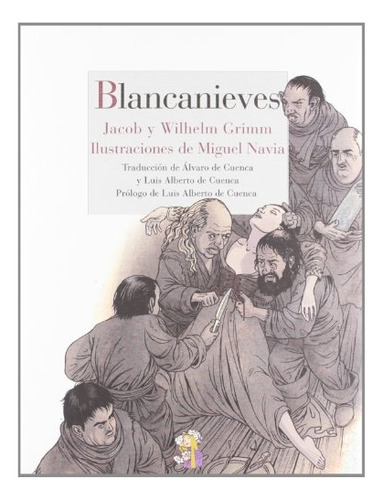 Blancanieves - Jacob Y Wilhe Grimm