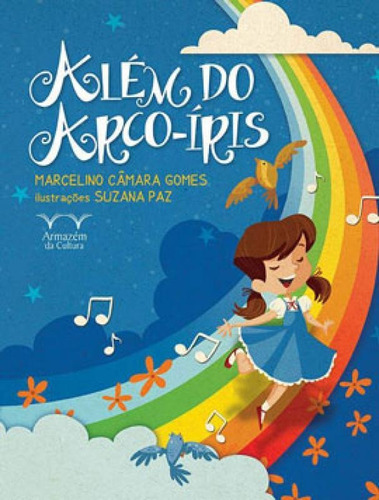 Alem Do Arco-iris, De Gomes, Marcelino Camara. Editora Armazem Da Cultura, Capa Mole Em Português