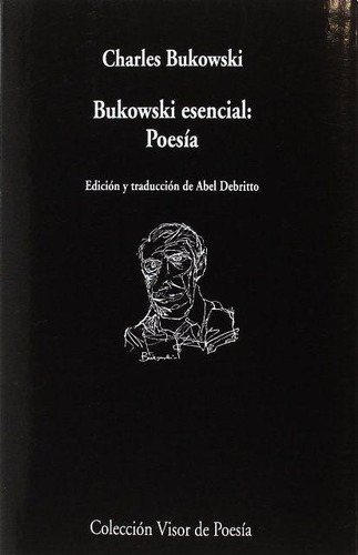 Bukowski Esencial: Poesia  Bilingue