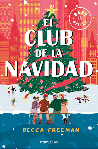 El Club De La Navidad, De Freeman, Becca., Vol. 1. Editorial Debolsillo, Tapa Blanda En Spa, 2024