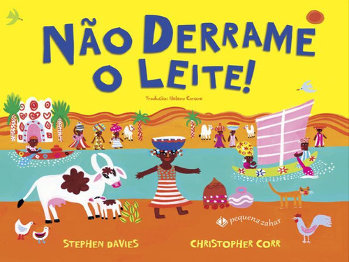 Não Derrame O Leite!, De Davies, Stephen. Editora Pequena Zahar, Capa Mole Em Português