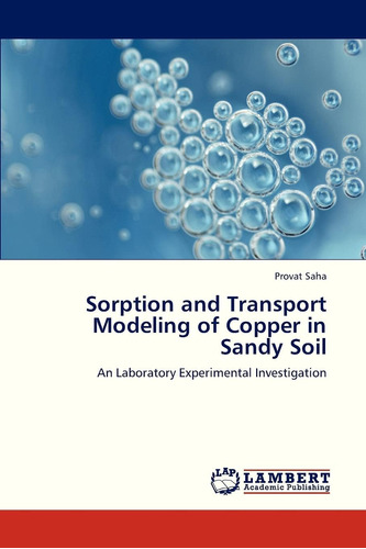 Libro: Sorption And Transport Modeling Of Copper In Sandy So