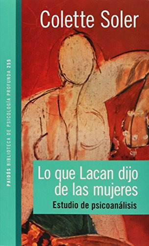 Libro Lo Que Lacan Dijo De Las Mujeres  De C Soler  Paidós