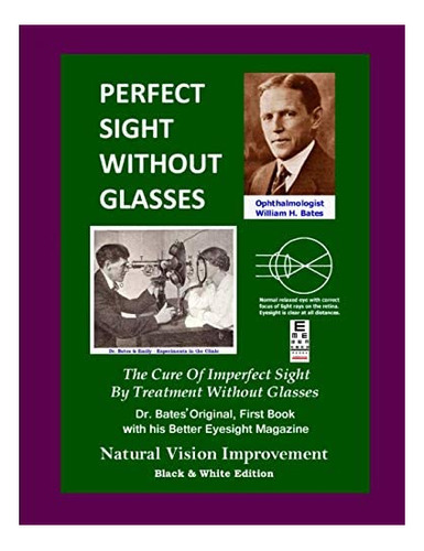 Libro: Perfect Sight Without Glasses: The Cure Of Imperfect