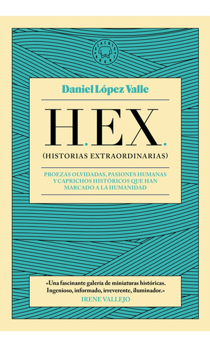 H.ex. - Historias Extraordinarias  - Lopez Valle, Daniel