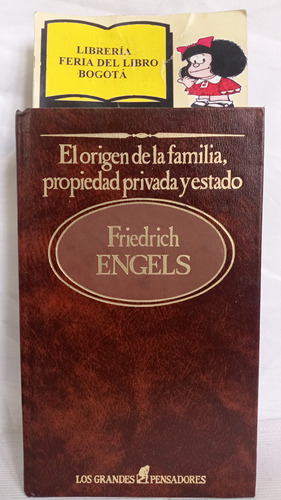 El Origen De La Familia Propiedad Privada Y Estado - Engels 