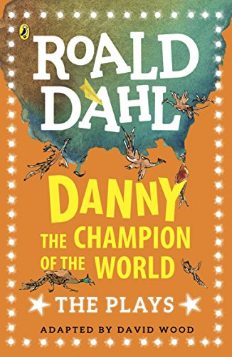 Libro Danny The Champion Of The World Plays For Childre De D