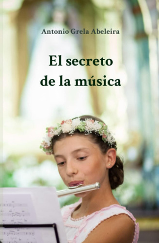 Libro: El Secreto De La Música (spanish Edition)