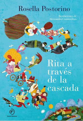 Rita a travÃÂ©s de la cascada, de Postorino, Rosella. Editorial Duomo ediciones, tapa dura en español