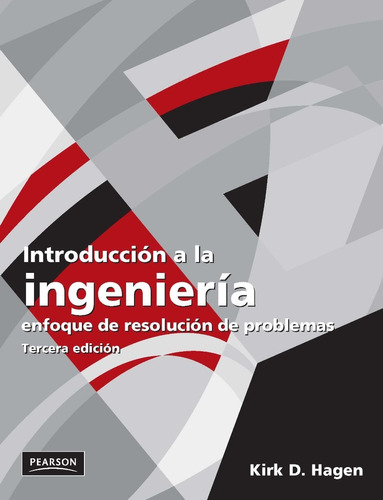 Introducción A La Ingeniería 3.° Edición Kirk D. Hagen