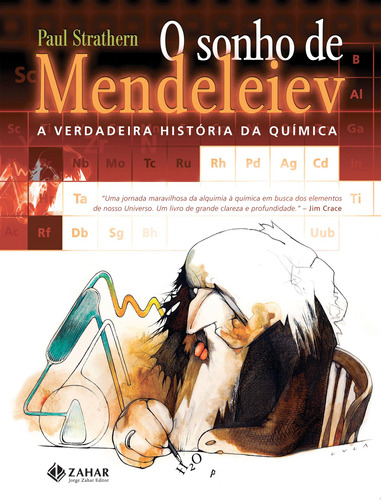 O sonho de Mendeleiev: A verdadeira história da química, de Strathern, Paul. Editora Schwarcz SA, capa mole em português, 2002