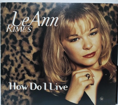 Leann Rimes How Do I Live Cd Usa Singl 1997 La Cueva Musical
