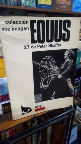 Peter Shaffer - Equus Coleccion Voz Imagen Texto Y Fotos