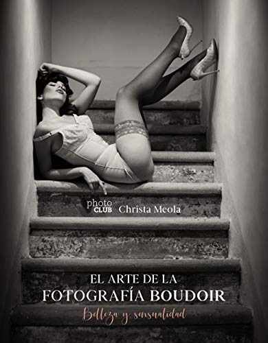 El Arte De La Fotografía Boudoir, Christa Meola, Anaya