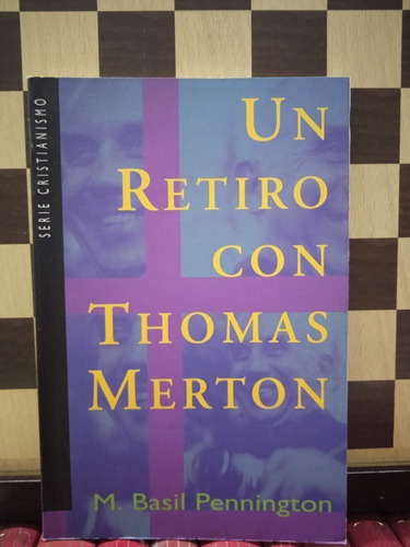 Un Retiro Con Thomas Merton-m.basil Pennington