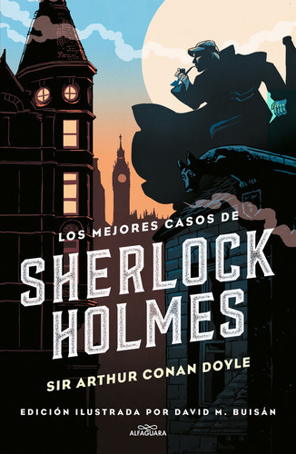 Los Mejores Casos De Sherlock Holmes (colecciãâ³n Alfaguara Clãâ¡sicos), De An Doyle, Sir Arthur. Editorial Alfaguara, Tapa Dura En Español