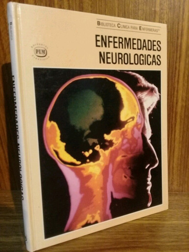 Enfermedades Neurológicas - Biblioteca Clínica Enfermeria