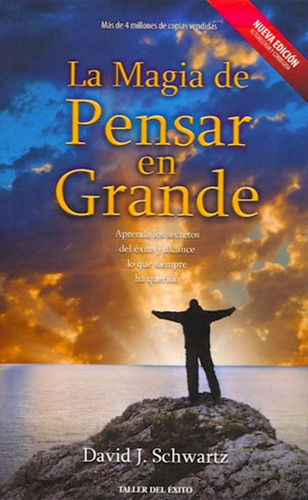 La Magia De Pensar En Grande - Libro David J. Schwartz